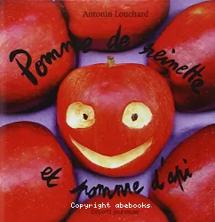 Pomme de reinette et pomme d'api