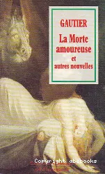 Morte amoureuse, la Cafetière et autres nouvelles (La)