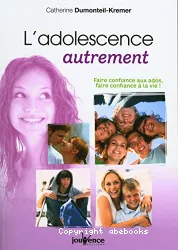 Adolescence autrement (L')