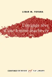 Etrange rêve d'une femme inachevée (L')