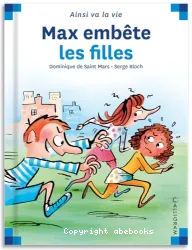 Max embête les filles