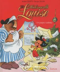 Mademoiselle Louise Tome 1