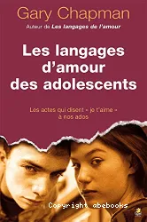 Langages d'amour des adolescents (Les)