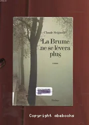 Brume ne se lèvera plus (La)