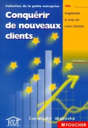 Conquérir de nouveaux clients