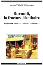 Burundi, la fracture identitaire