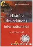 Histoire des relations internationales, tome 1