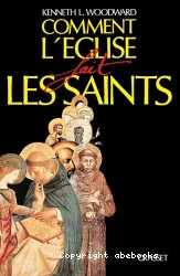 Comment l'Eglise fait les saints