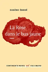 Rose dans le bus jaune (La)