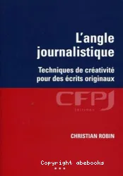 Angle journalistique (L')