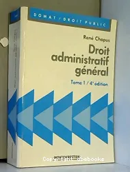 Droit administratif général. Tome 1