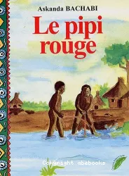 Pipi rouge (Le)