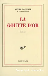 Goutte d'or (La)