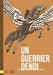 Guerrier dendi (Un)