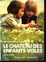 Chateau des enfants volés (Le)