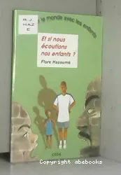 Et si nous écoutions nos enfants?