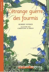 Etrange guerre des fourmis (L')