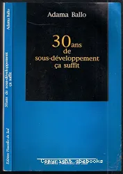 30 ans de sous-développement, ça suffit