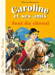 Caroline et ses amis font du cheval