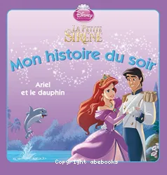 Petite sirène Ariel et le dauphin (La)