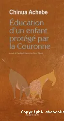 Education d'un enfant protégé par la couronne