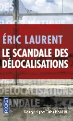 Scandale des délocalisations (Le)