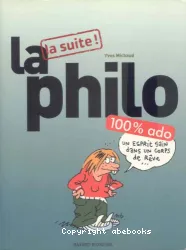 Philo 100 % ado. La suite ! (La)