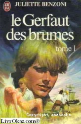 Gerfaut des brunes, tome 1 (Le)