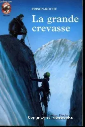 Grande crevasse (La)