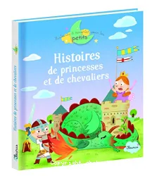 Histoires de princesses et de chevaliers