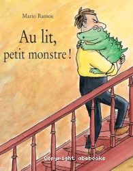 Au lit, petit monstre !