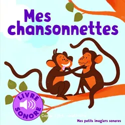 Mes chansonnettes - 6 chansons à écouter