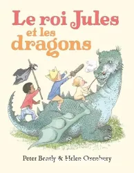 Roi Jules et les dragons (Le)