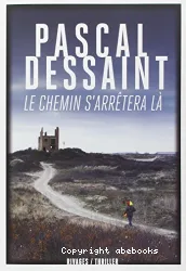 Chemin s'arrêtera là (Le)