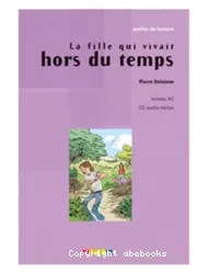 Fille qui vivait hors du temps (La)