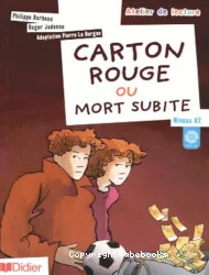 Carton rouge ou mort subite