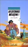 Au secours Mélusine!