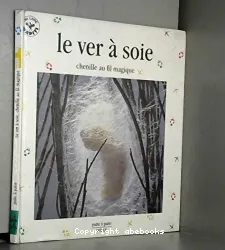 Ver à soie (Le)