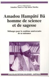 Amadou Hampâté Bâ, homme de science et de sagesse