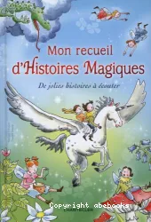 Mon recueil d'Histoires Magiques