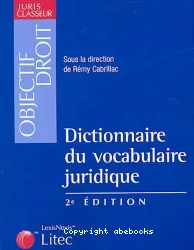 Dictionnaire du vocabulaire juridique