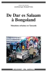 De Dar es Salaam à Bongoland