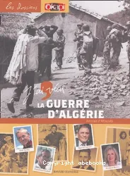 J'ai vécu la guerre d'Algérie 1954-1962