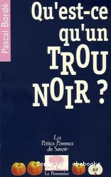 Qu'est-ce qu'un trou noir ?