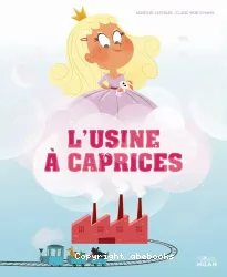 L'usine à caprices