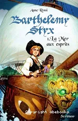 Barthélemy Styx Tome 1