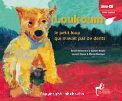 Loukoum le petit loup qui n' avait pas de dents