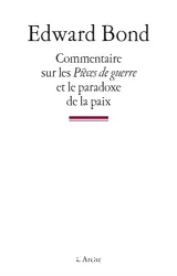 Commentaire sur les pièces de guerre et le paradoxe de la paix