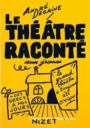 Le théâtre raconté aux jeunes