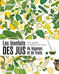 Les bienfaits des jus de légumes et de fruits